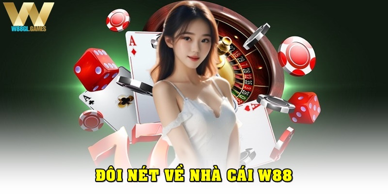 Đôi nét về sân chơi W88