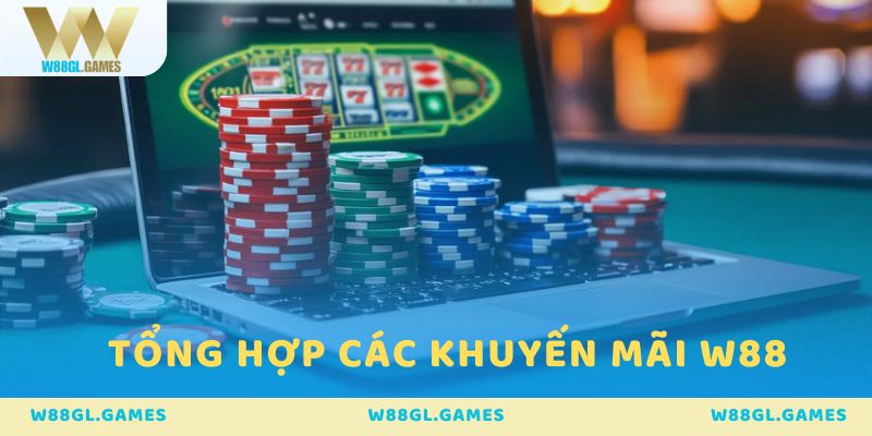 Tổng hợp các khuyến mãi W88 hot nhất