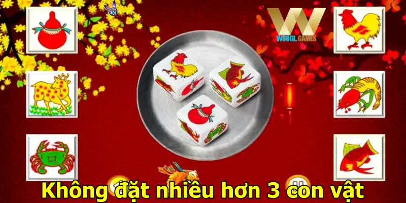 Không đặt nhiều hơn 3 con vật