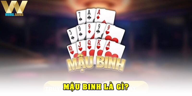 Mậu binh là gì?